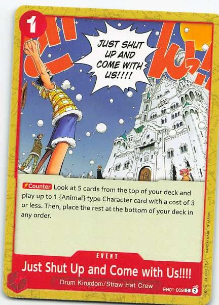 Just Shut Up and Come with Us!!!! - Extra Booster: Memorial Collection #EB01-009