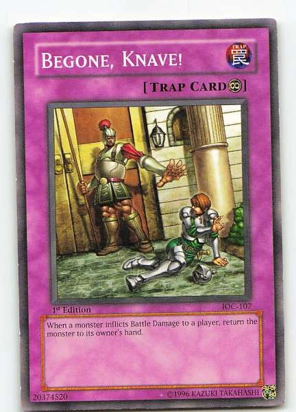 Begone, Knave! - Invasion of Chaos #IOC-107