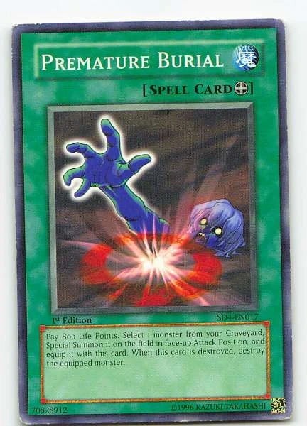 Premature Burial - Structure Deck: Dragon's Roar / Structure Deck: Blaze of Destruction / Structure Deck: Fury from the Deep #SD4-EN017
